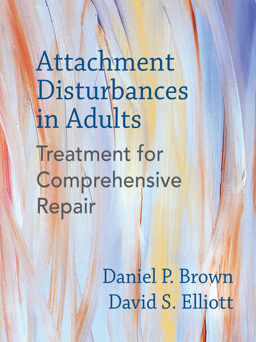 Title details for Attachment Disturbances in Adults by Daniel P. Brown PhD - Available